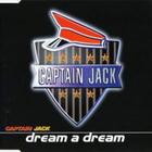 Captain Jack - Dream A Dream (Single)