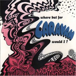 Where But For Caravan Would I CD1