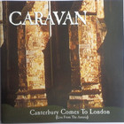 Caravan - Canterbury Comes To London (Live From The Astoria)