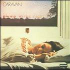 Caravan - For The Girls Who Grow Plump In The Night