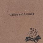Carcrashlander - Carcrashlander