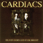 Cardiacs - Heaven Born And Ever Bright