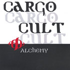 Cargo Cult - Alchemy