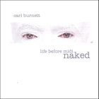Carl Burnett - life before midi:naked
