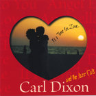 Carl Dixon - It's A Time For Love"