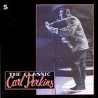 Carl Perkins - The Classic CD4
