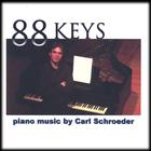 Carl Schroeder - Piano Music by Carl Schroeder