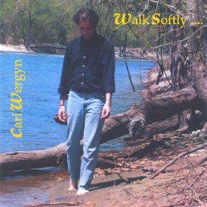 Walk Softly....