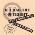 If I Had the Copyright (The F Word song)