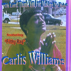 Carlis Williams - Oh Lord, Thank You For Making Me Holy