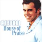 Carman - House Of Praise