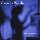 Carmina Piranha - Revenge Poems