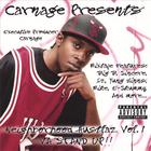 Carnage - Carnage Presents: Da Neighborhood Hustlaz Vol. 1