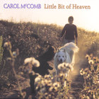 Carol McComb - Little Bit of Heaven
