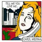 Carol Medina - Tell Me You Love Me (CDS)