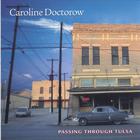 Caroline Doctorow - Passing Through Tulsa