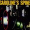 Caroline's Spine - Attention please