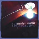 Carolyn Arends - Pollyanna's Attic