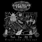 Carpathian Forest - Fuck You All!!!