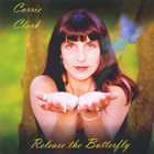 Carrie Clark - Release the Butterfly