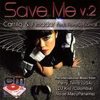 Carrillo & Amador - Save Me, Vol. 2: the International Mixesn Feat. Ronnie Sumrall