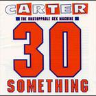 Carter The Unstoppable Sex Machine - 30 Something(1)