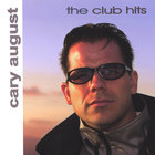Cary August - The Club Hits