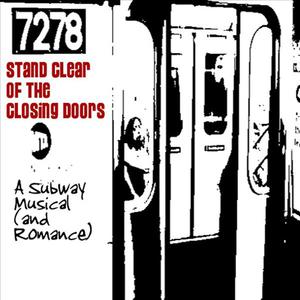 Stand Clear of the Closing Doors - A Subway Musical (And Romance)