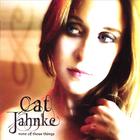 Cat Jahnke - None Of Those Things