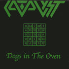 Catalyst - Dogs in the Oven