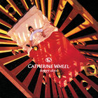 Catherine Wheel - Happy Days