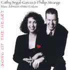 Cathy Segal-Garcia & Phillip Strange - Song Of The Heart