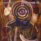 Cavedoll - Reboot.3