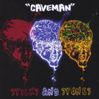 Caveman - Sticks and Stones