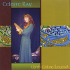 Celeste Ray - with Celtic Legend Ensemble