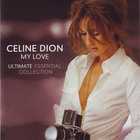 Celine Dion - My Love (Ultimate Essential Collection) CD2