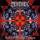 Centinex - Reborn Through Flames