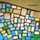 Ceramic - Ceramic EP