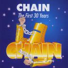 Chain - The First 30 Years