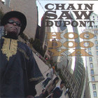 Chainsaw Dupont - Hoodoo Ya