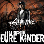 Chakuza - Eure Kinder (Feat. Bushido)