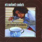 Chamber Pot Orchestra - eric markowitz conducts the chamber pot orchestra