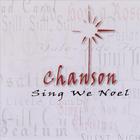 Chanson - Sing We Noel