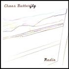 Chaos Butterfly - Radio