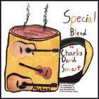 Charles David Smart - Special Blend