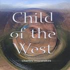 Charles Mazarakes - Child of the West