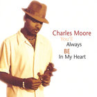 Charles Moore - You'll Always Be In My Heart