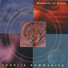 Charlie Bommarito - Moments of Grace