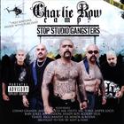 Charlie Row Campo - Stop Studio Gangsters Featuring Chino Grande, Midget Loco and the Camponeros