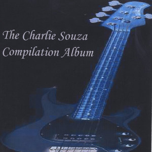The Charlie Souza Compilation Album